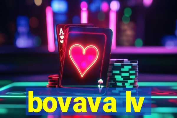 bovava lv