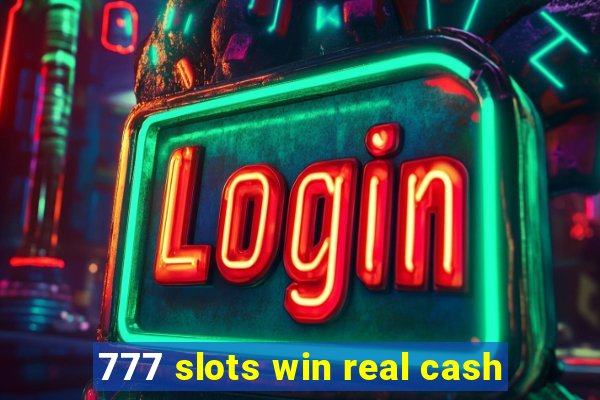 777 slots win real cash