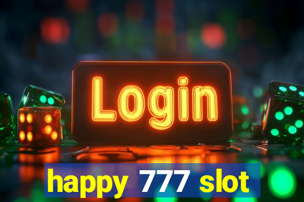 happy 777 slot