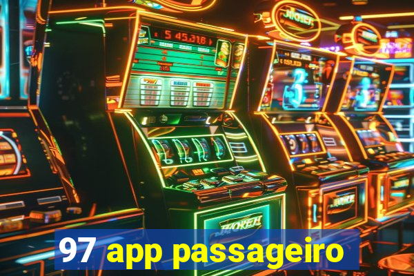 97 app passageiro