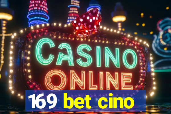 169 bet cino