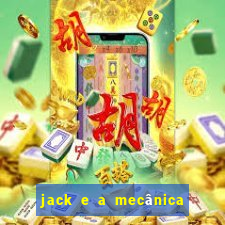 jack e a mecânica do coração filme completo dublado