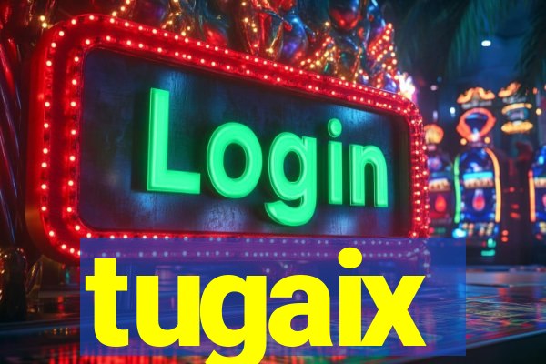 tugaix