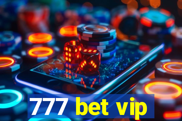 777 bet vip