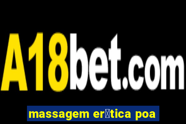 massagem er贸tica poa