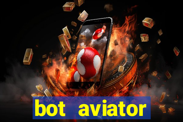 bot aviator gr谩tis telegram