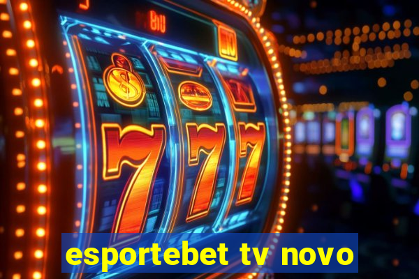 esportebet tv novo