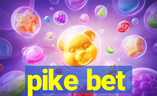 pike bet