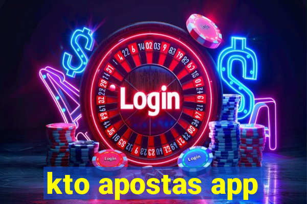 kto apostas app