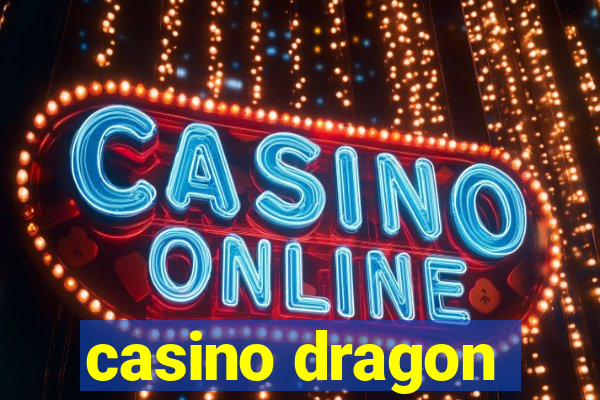 casino dragon