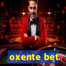 oxente bet