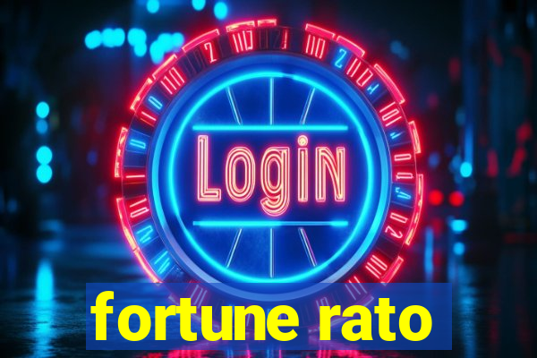 fortune rato