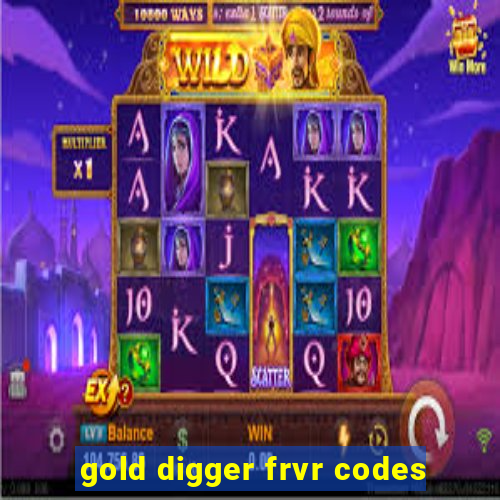 gold digger frvr codes