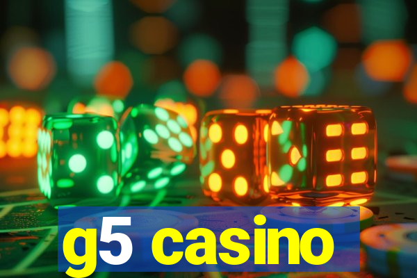 g5 casino