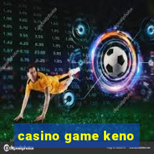 casino game keno