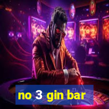 no 3 gin bar