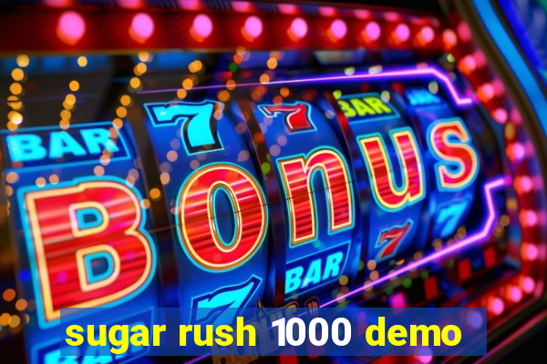 sugar rush 1000 demo