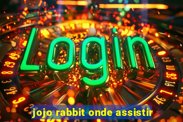 jojo rabbit onde assistir