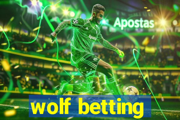 wolf betting