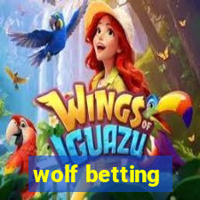 wolf betting