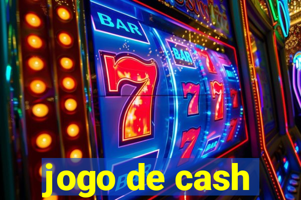 jogo de cash