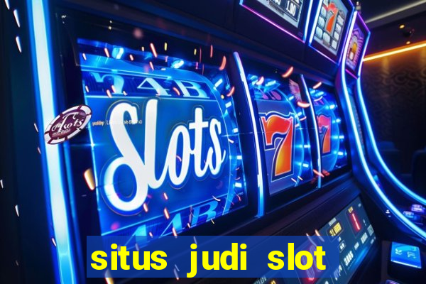 situs judi slot online tergacor