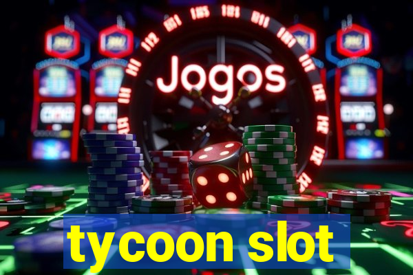 tycoon slot