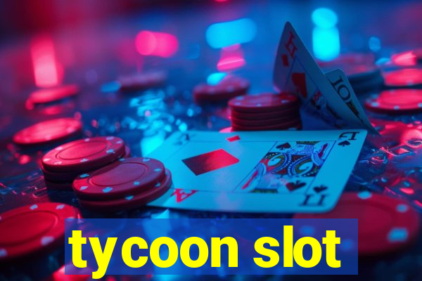 tycoon slot