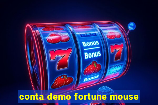 conta demo fortune mouse