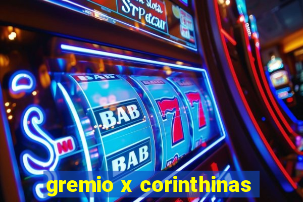 gremio x corinthinas