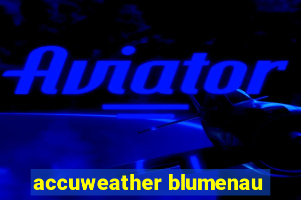 accuweather blumenau