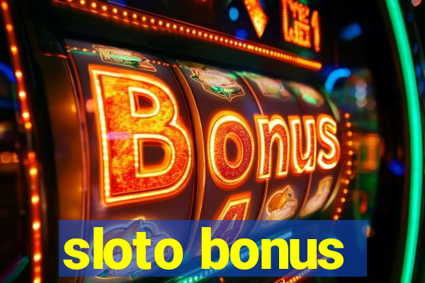 sloto bonus