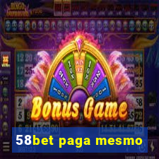 58bet paga mesmo