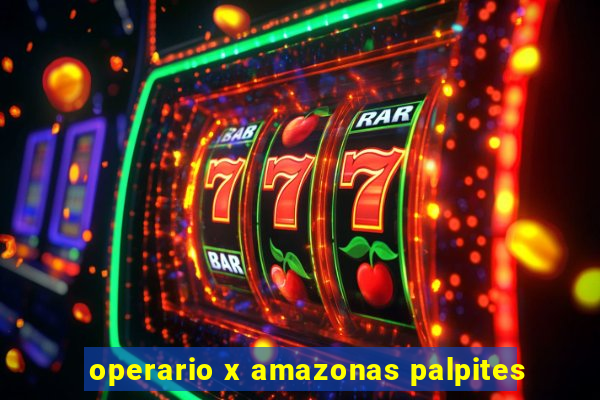 operario x amazonas palpites