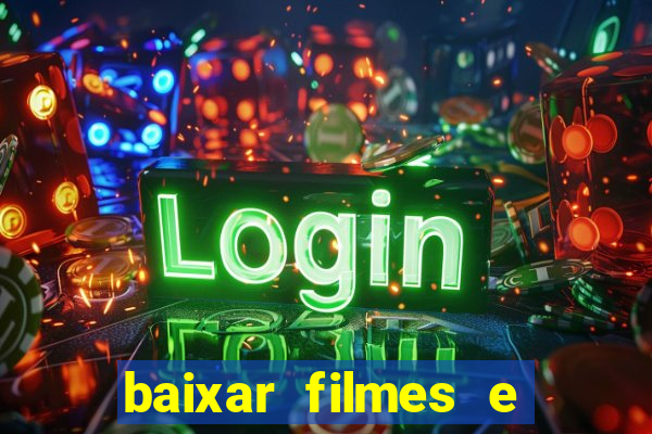 baixar filmes e series mp4