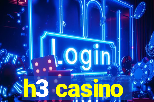 h3 casino