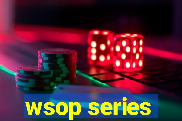 wsop series