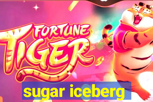 sugar iceberg