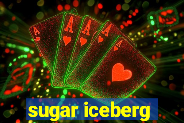 sugar iceberg