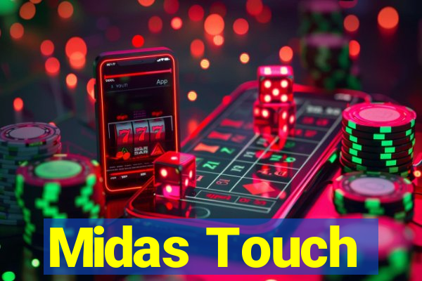 Midas Touch