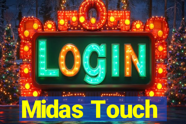 Midas Touch