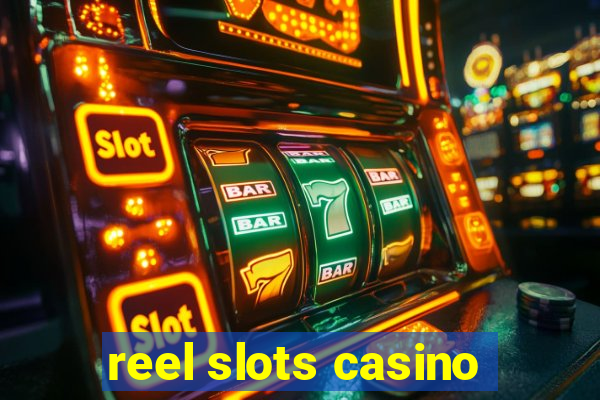 reel slots casino