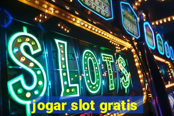 jogar slot gratis