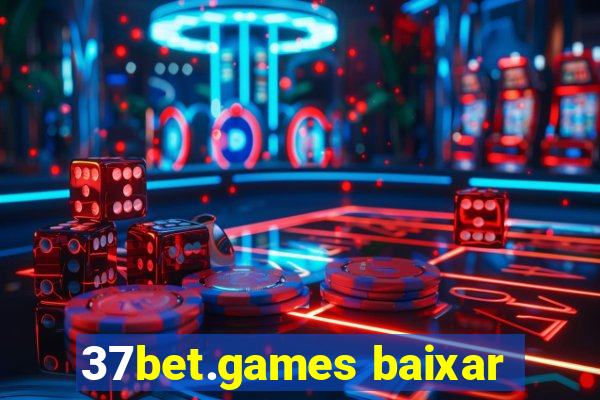 37bet.games baixar