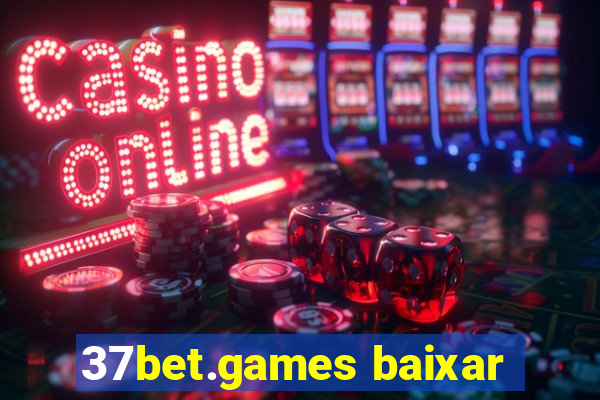 37bet.games baixar