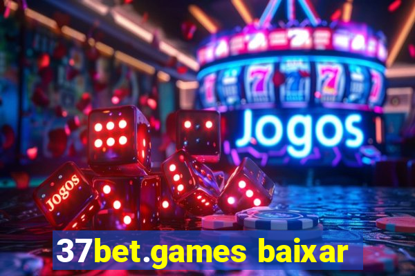 37bet.games baixar