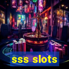 sss slots