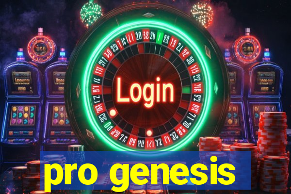 pro genesis