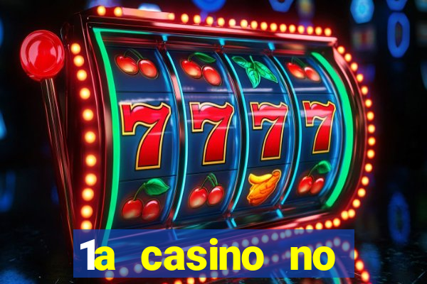 1a casino no deposit bonus