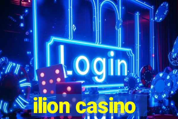 ilion casino